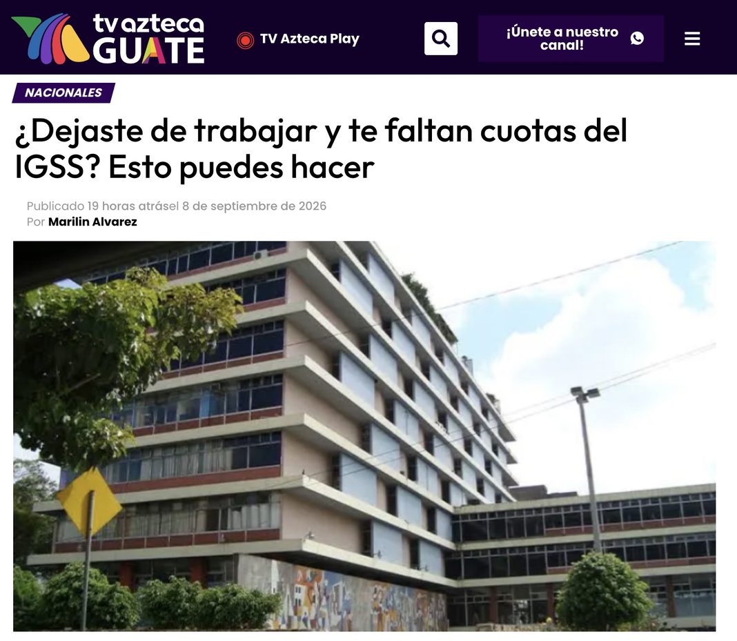 TV Azteca Guate. Oficinas Centrales IGSS