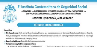 Convocatoria de la plaza: Técnico en Radiología para el Hospital Cobán, Alta Verapaz