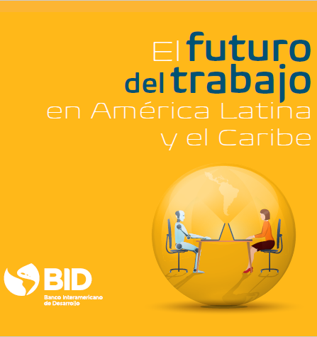 El futuro del trabajo en América Latina y el Caribe