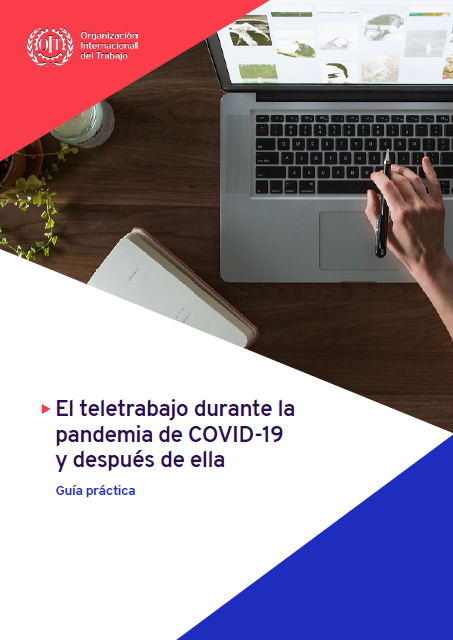 El teletrabajo durante la pandemia de COVID-19 y después de ella