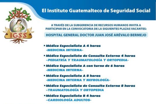 El IGSS a través de la Subgerencia de Recursos Humanos invita a participar en la convocatoria de las siguientes plazas vacantes: