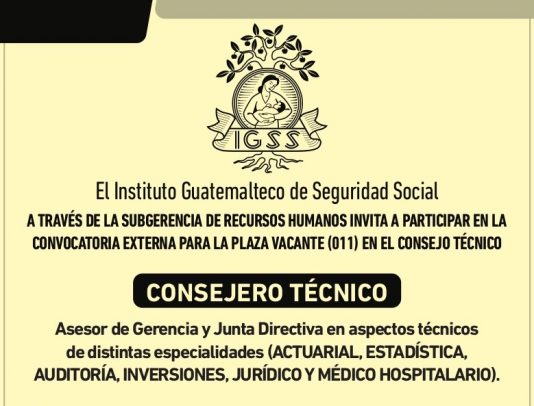 El IGSS invita a participar en la convocatoria para la plaza de Consejero Técnico, para asesorar a la Gerencia y Junta Directiva
