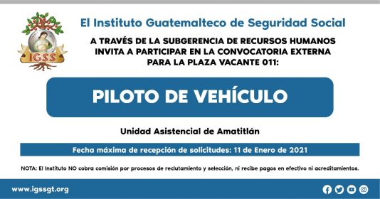 El IGSS invita a participar en la convocatoria de la siguiente plaza: Piloto de Vehículo