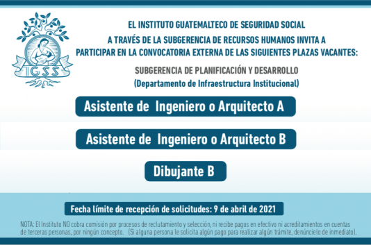 El IGSS invita a participar en la convocatoria de las siguientes plazas vacantes de la Subgerencia de Planificación y Desarrollo