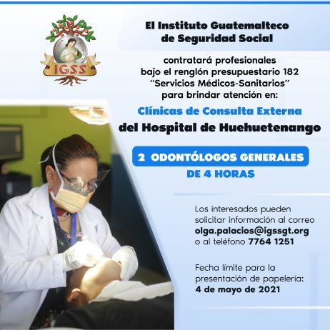 El IGSS contratará 2 Odontólogos Generales para el Hospital de Huehuetenango