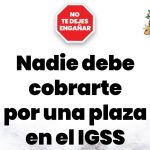 Banner No te dejes enganar denuncia nadie debe cobrar por una plaza en el IGSS 2021-3