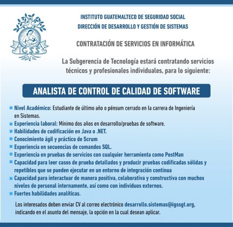 Contratación de Servicios de Informática. El IGSS requiere los servicios de Analista de Control de Calidad de Software