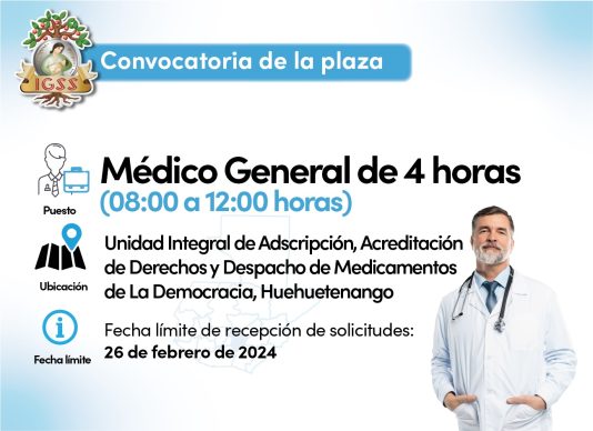 Convocatoria de la plaza: Médico General para la Unidad Integral de La Democracia, Huehuetenango