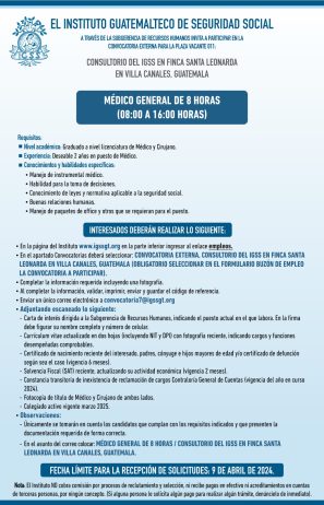 Convocatoria de la plaza: Médico General para el Consultorio en Finca Santa Leonarda, Villa Canales