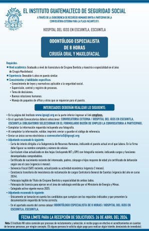 Convocatoria de la plaza: Odontólogo Especialista (Cirugía Oral y Maxilofacial) para el Hospital en Escuintla