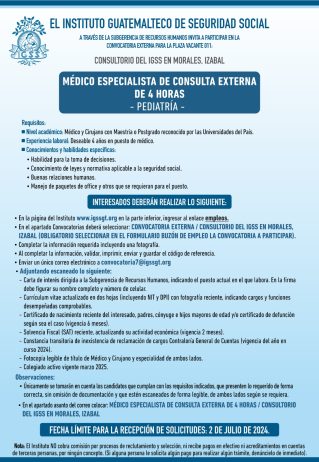 Convocatoria de la plaza: Médico Especialista (Pediatría) para el Consultorio en Morales, Izabal