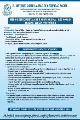 Convocatoria de la plaza: Médico Especialista (Traumatología y Ortopedia) para el Hospital en Escuintla