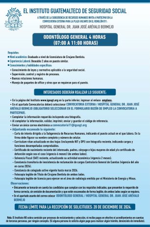 Convocatoria de la plaza: Odontólogo General para el Hospital General Dr. Juan José Arévalo Bermejo