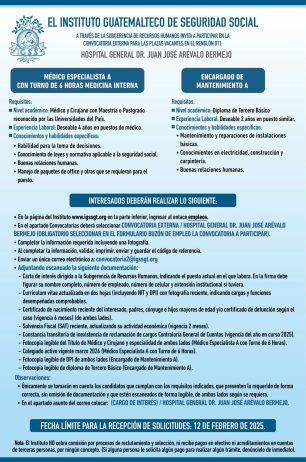 Convocatoria de las plazas: Médico Especialista (Medicina Interna) y Encargado de Mantenimiento para el Hospital General Dr. Juan José Arévalo Bermejo