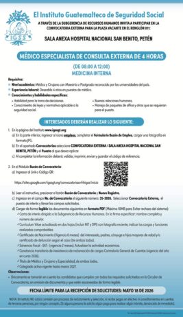 Convocatoria de la plaza: Médico Especialista (Medicina Interna) para la Sala Anexa Hospital Nacional San Benito, Petén
