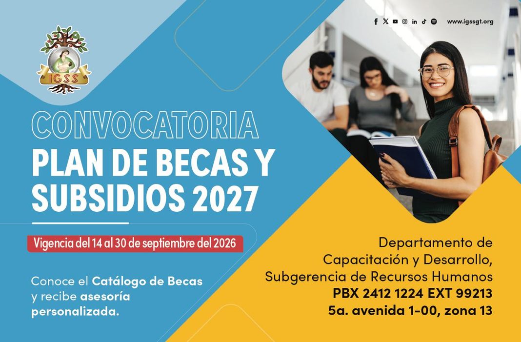 Convocatoria plan becas y subsidios IGSS 2027